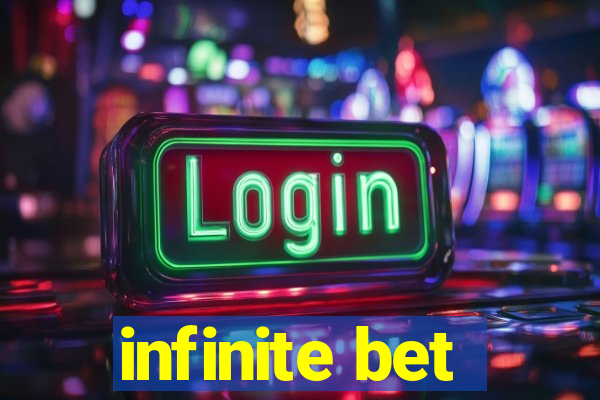 infinite bet